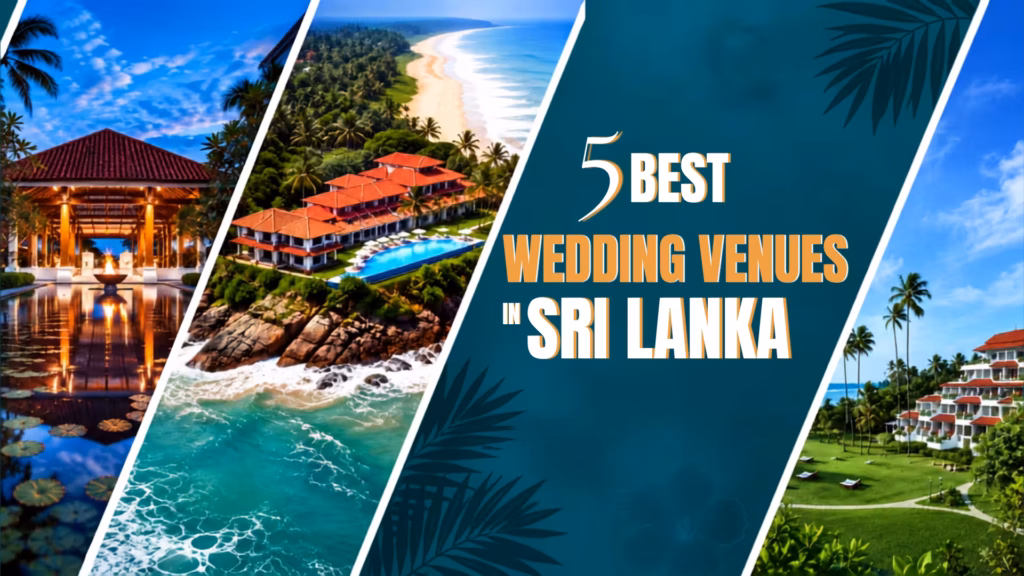 5 Best Wedding Venues in Sri Lanka